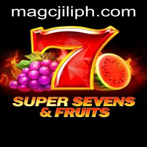 Discover the Exciting World of 7SuperSevensFruits and MAGCJILI Login