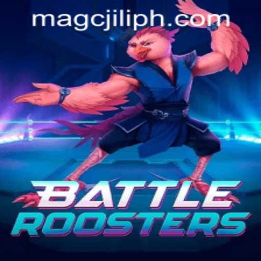 BattleRoosters: Unleash Your Inner Warrior with MAGCJILI Login