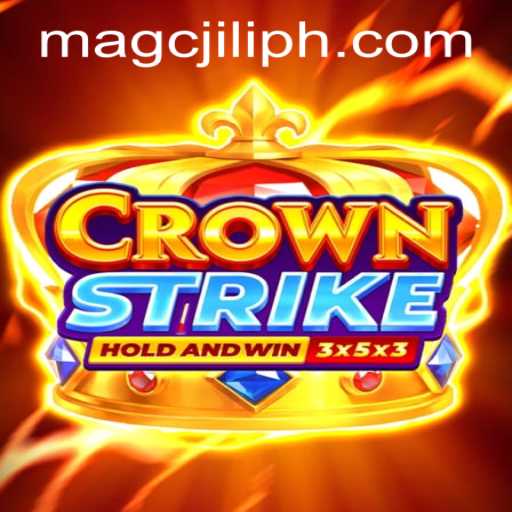 An In-Depth Look into Crownstrike: Navigating the World of MAGCJILI Login