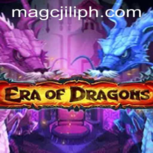 Dive into the World of EraOfDragons: A Comprehensive Guide with Focus on MAGCJILI Login