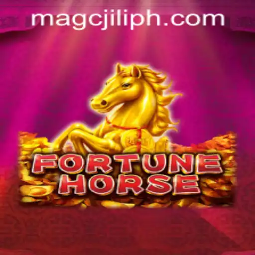Exploring the Thrilling World of FortuneHorse and MAGCJILI Login
