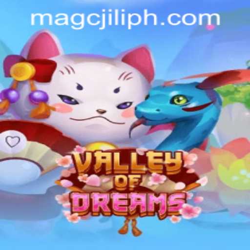 Explore the Enchanting World of ValleyofDreams with MAGCJILI Login